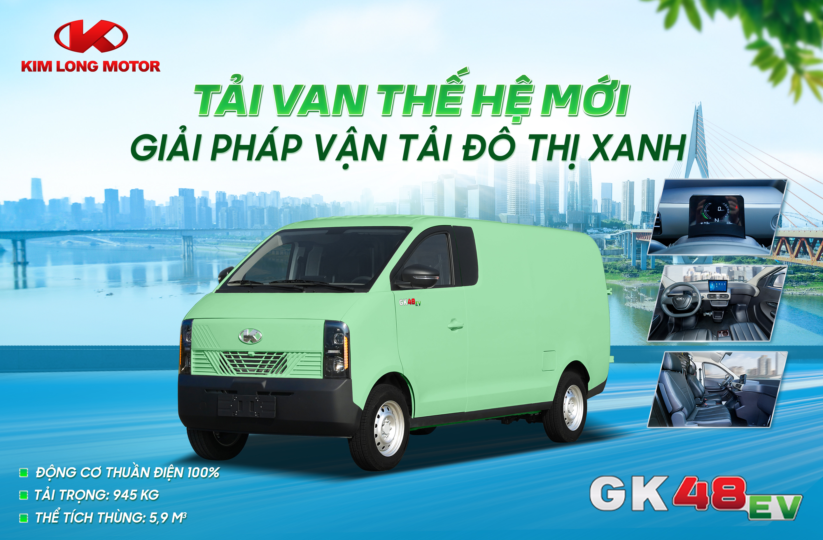 XE VAN THUẦN ĐIỆN GK48-EV – BIỂU TƯỢNG MỚI CỦA VẬN TẢI ĐÔ THỊ XANH
