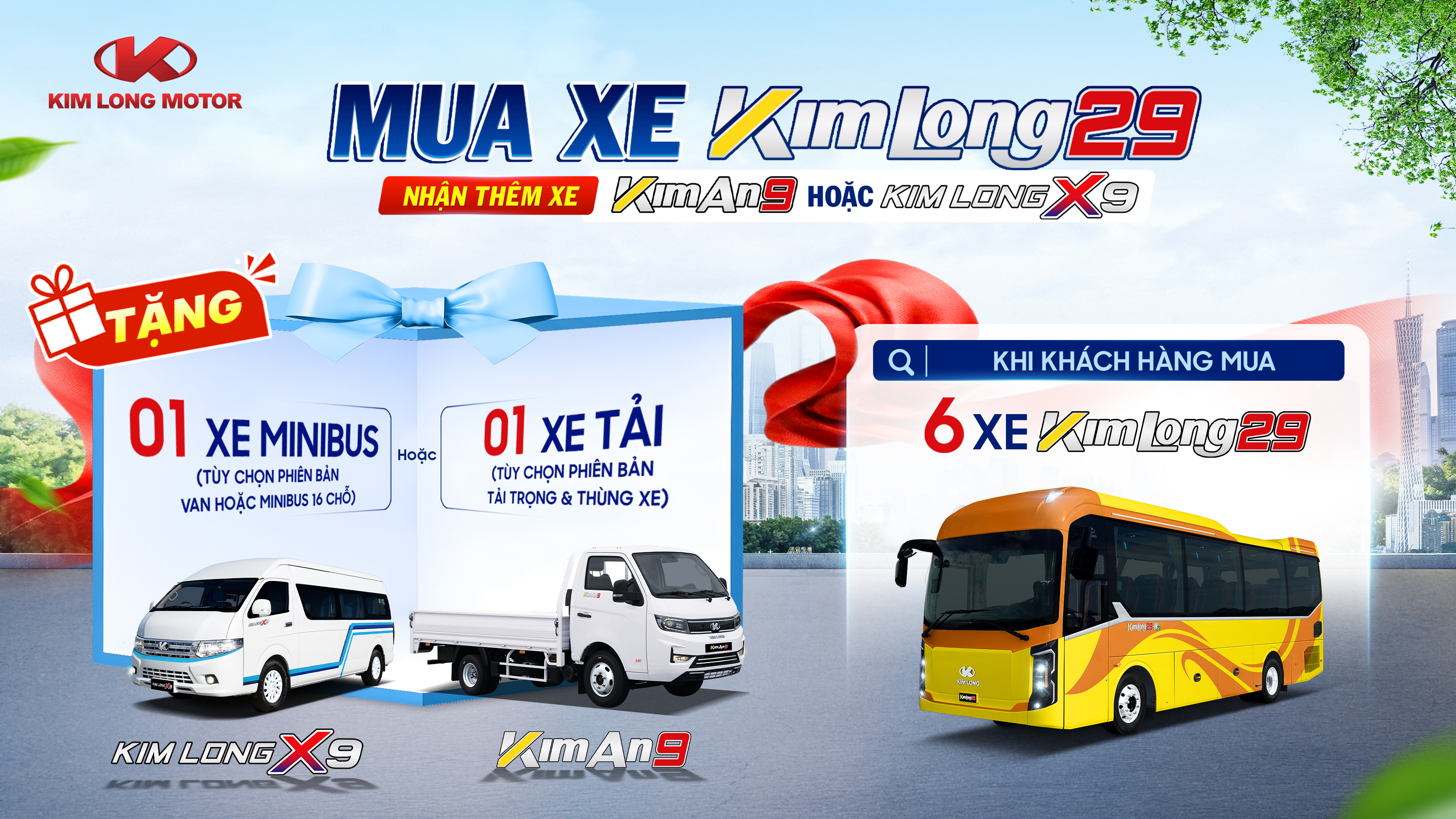 BỨT PHÁ DOANH THU VỚI CHƯƠNG TRÌNH ƯU ĐÃI: MUA KIMLONG29, NHẬN NGAY KIMLONGX9 HOẶC KIMAN9