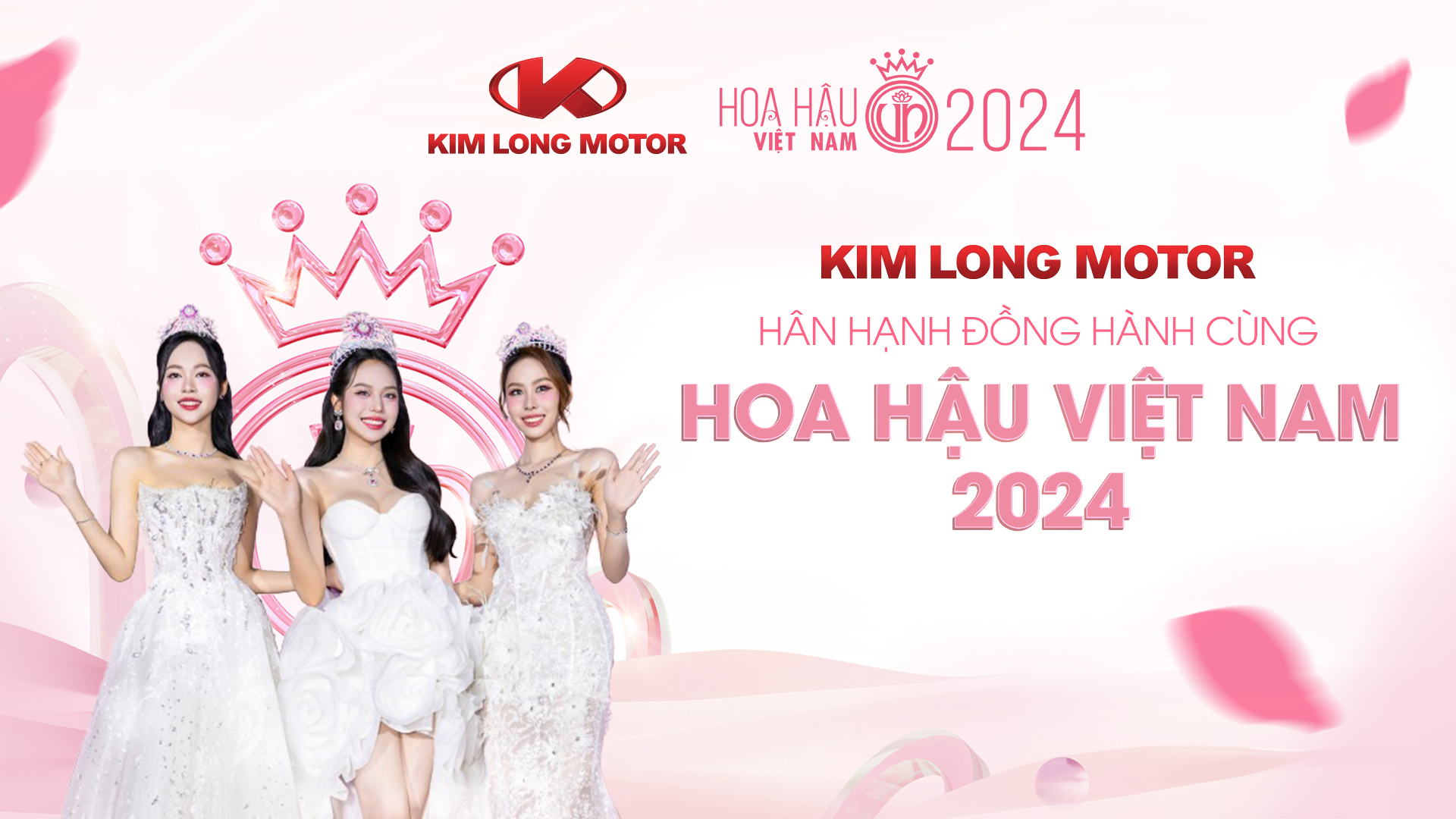 KIM LONG MOTOR ĐỒNG HÀNH CÙNG HOA HẬU VIỆT NAM 2024