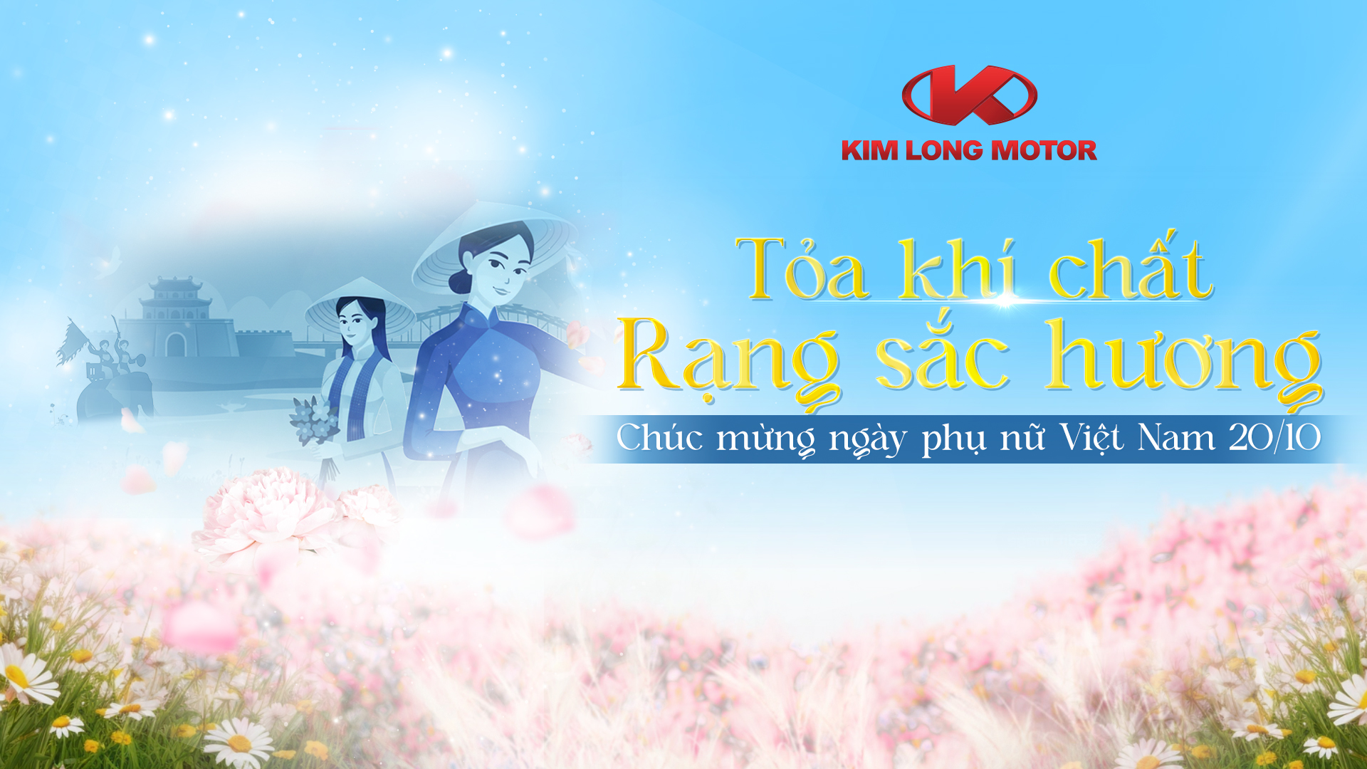 KIM LONG MOTOR CHÚC MỪNG NGÀY PHỤ NỮ VIỆT NAM 20/10