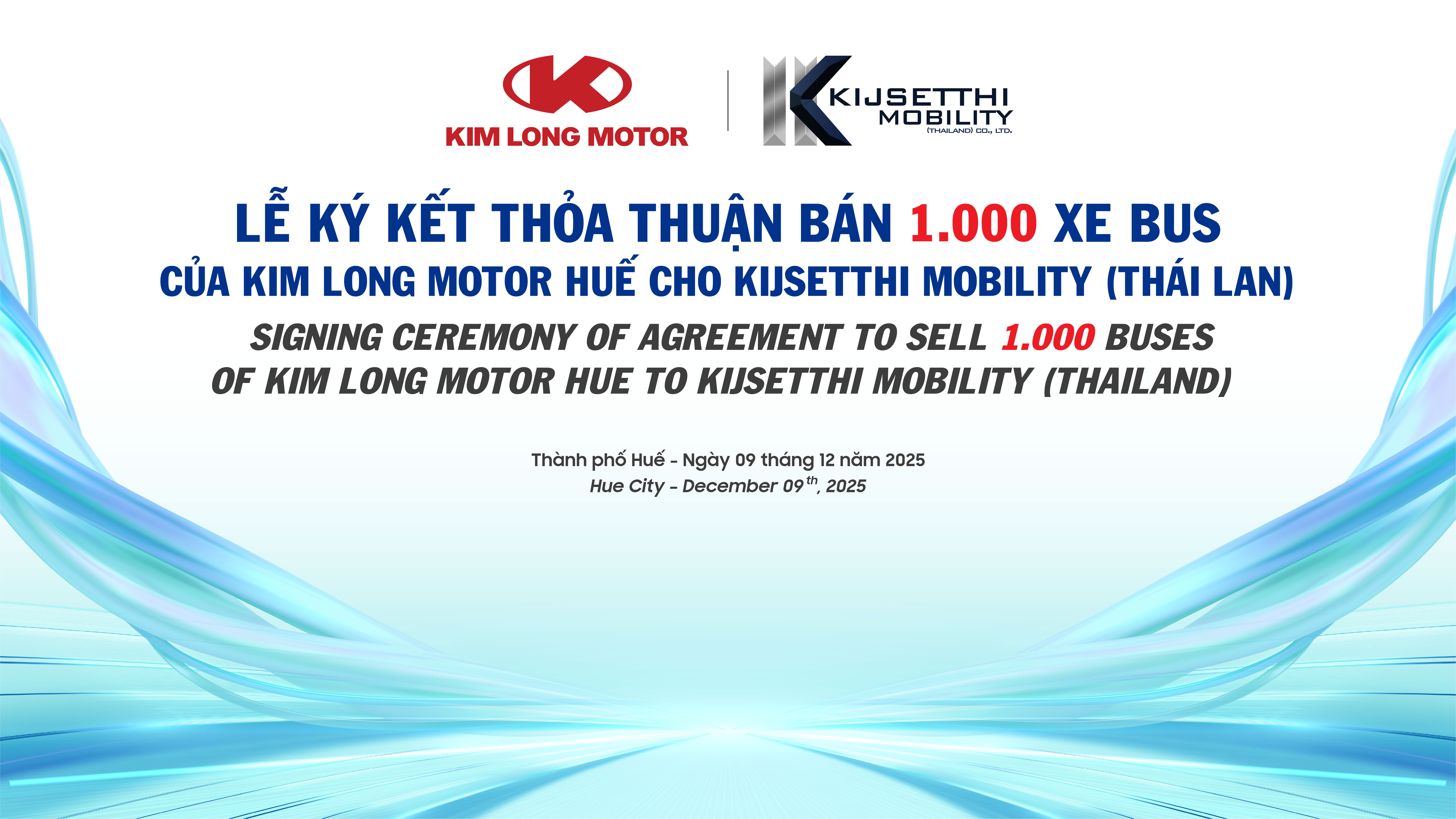 THÔNG CÁO BÁO CHÍ: LỄ KÝ KẾT THỎA THUẬN BÁN 1.000 XE BUS CỦA KIM LONG MOTOR HUẾ CHO KIJSETTHI MOBILITY (THAILAND)